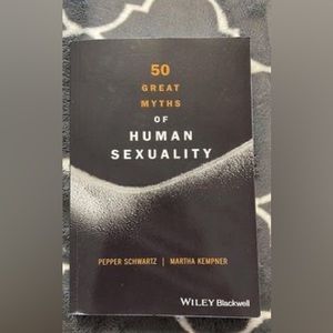 50 Great Myths of Human Sexuality by Pepper Schwartz and Martha Kemper
